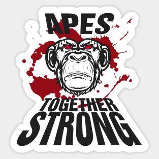 APES TOGETHER STRONG #5 Sticker